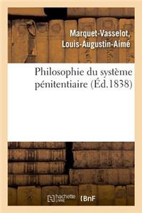 Philosophie Du Système Pénitentiaire