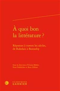 Quoi Bon La Litterature ?