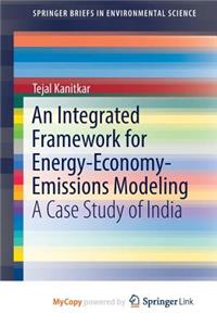 An Integrated Framework for Energy-Economy-Emissions Modeling