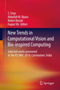 New Trends in Computational Vision and Bio-inspired Computing