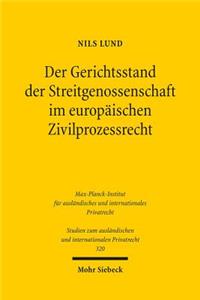 Der Gerichtsstand der Streitgenossenschaft im europäischen Zivilprozessrecht