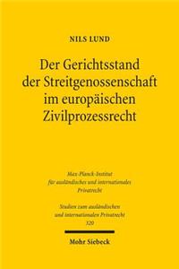 Der Gerichtsstand Der Streitgenossenschaft Im Europaischen Zivilprozessrecht