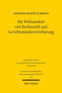 Die Wirksamkeit von Rechtswahl und Gerichtsstandsvereinbarung