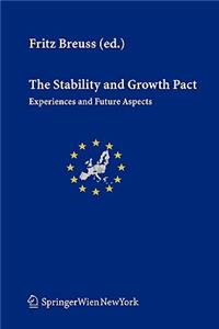 The Stability and Growth Pact: Experiences and Future Aspects