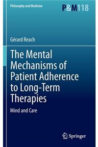 The Mental Mechanisms of Patient Adherence to Long-Term Therapies
