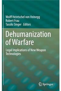 Dehumanization of Warfare