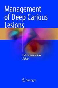 Management of Deep Carious Lesions