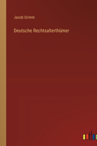 Deutsche Rechtsalterthümer
