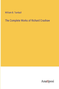 Complete Works of Richard Crashaw