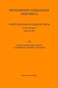 Ionae Vitae Sanctorum Columbani, Vedastis, Iohannis