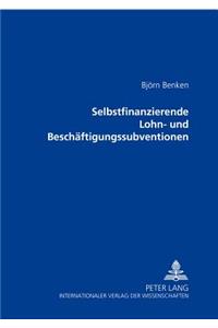 Selbstfinanzierende Lohn- Und Beschaeftigungssubventionen