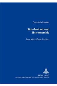 Sinn-Freiheit Und Sinn-Anarchie