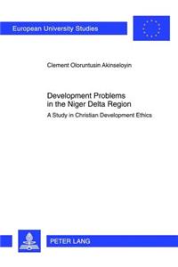 Development Problems in the Niger Delta Region