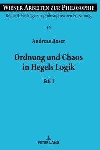 Ordnung und Chaos in Hegels Logik