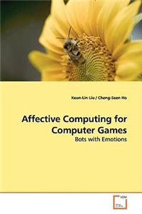 Affective Computing for Computer Games