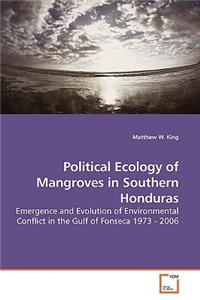 Political Ecology of Mangroves in Southern Honduras