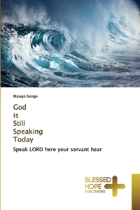 God is Still Speaking Today