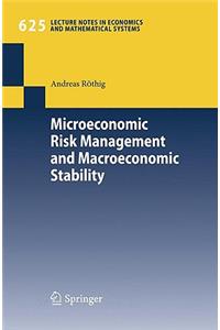 Microeconomic Risk Management and Macroeconomic Stability