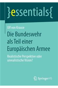 Die Bundeswehr ALS Teil Einer Europäischen Armee