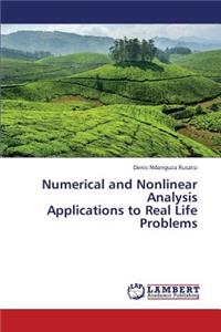 Numerical and Nonlinear Analysis Applications to Real Life Problems