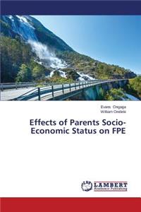 Effects of Parents Socio-Economic Status on FPE