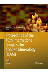 Proceedings of the 10th International Congress for Applied Mineralogy (Icam)