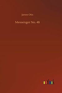 Messenger No. 48