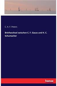 Briefwechsel zwischen C. F. Gauss und H. C. Schumacher