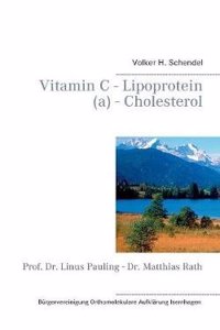 Vitamin C - Lipoprotein (A) - Cholesterol