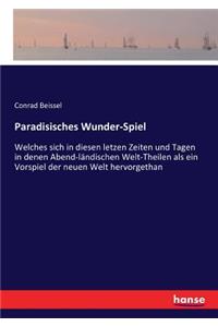 Paradisisches Wunder-Spiel