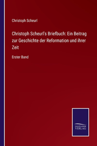 Christoph Scheurl's Briefbuch