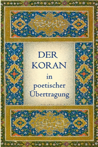 Der Koran in poetischer Ubertragung