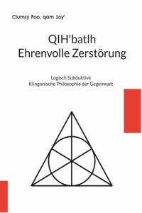 QIH'batlh Ehrenvolle Zerstörung