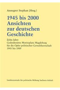 1945 Bis 2000 Ansichten Zur Deutschen Geschichte