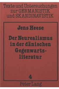 Der Neurealismus in Der Daenischen Gegenwartsliteratur