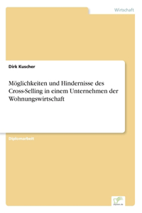 Möglichkeiten und Hindernisse des Cross-Selling in einem Unternehmen der Wohnungswirtschaft