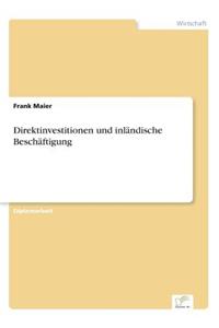 Direktinvestitionen und inländische Beschäftigung