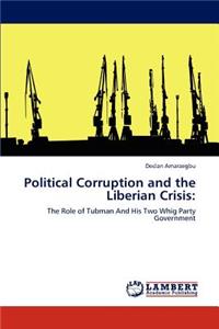 Political Corruption and the Liberian Crisis