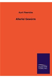 Allerlei Gewürm