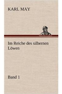 Im Reiche Des Silbernen Lowen 1