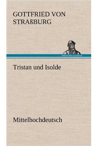 Tristan Und Isolde (Mittelhochdeutsch)