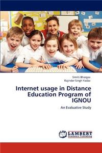 Internet usage in Distance Education Program of IGNOU