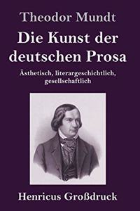 Die Kunst der deutschen Prosa (Großdruck)