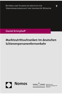 Marktzutrittsschranken Im Deutschen Schienenpersonenfernverkehr