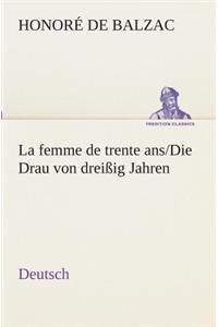 La femme de trente ans./Die Drau von dreißig Jahren. German