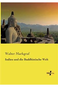 Indien und die Buddhistische Welt