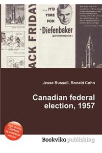 Canadian Federal Election, 1957
