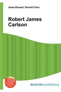 Robert James Carlson