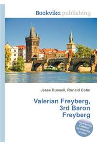Valerian Freyberg, 3rd Baron Freyberg