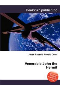 Venerable John the Hermit